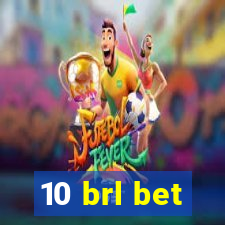 10 brl bet